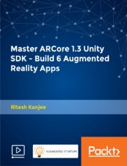 Master ARCore 1.3 Unity SDK - Build 6 Augmented Reality Apps. Create ARCore 1.3 augmented reality apps in Unity SDK from scratch to become an ARCore pro developer