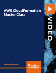 AWS CloudFormation Master Class. Discover how to create and manage AWS infrastructure with CloudFormation templates