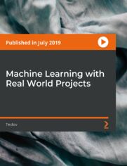 Machine Learning with Real World Projects. Go from Beginner to Super Advance Level in Machine Learning Algorithms using Python and Mathematical Insights