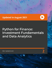 Python for Finance: Investment Fundamentals and Data Analytics. Learn Python Programming and Conduct Real-World Financial Analysis in Python - Complete Python Training