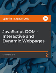 JavaScript DOM - Interactive and Dynamic Webpages. Learn how to make webpages dynamic and interactive using JavaScript to influence and manipulate page elements