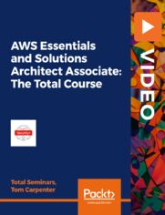 AWS Essentials and Solutions Architect Associate: The Total Course. New for 2019! Starting with the basics, learn everything you need to know to pass the AWS Solutions Architect exam