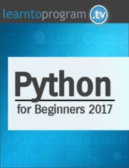 Python for Beginners 2017. Learn Python-- The Swiss Army Knife of Coding Languages - Second Edition