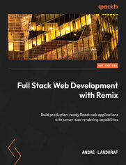 Full Stack Web Development with Remix. Build production-ready React web applications with server-side rendering capabilities