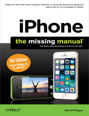 iPhone: The Missing Manual. 7th Edition