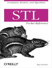STL Pocket Reference. Containers, Iterators, and Algorithms