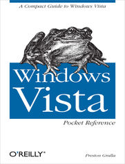 Windows Vista Pocket Reference. A Compact Guide to Windows Vista