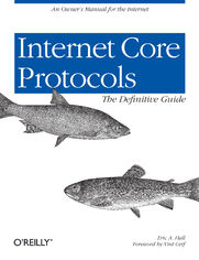 Internet Core Protocols: The Definitive Guide. Help for Network Administrators