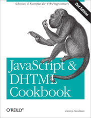 JavaScript & DHTML Cookbook. 2nd Edition