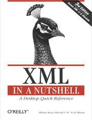 XML in a Nutshell. 3rd Edition