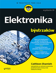 Elektronika dla bystrzaków. Wydanie III