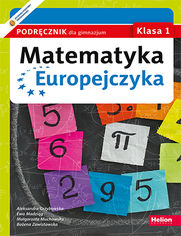 Matematyka Europejczyka. Podręcznik dla gimnazjum. Klasa 1 (Wydanie II)