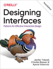 Designing Interfaces. Patterns for Effective Interaction Design. 3rd Edition