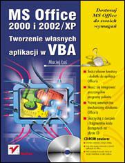 MS Office 2000 i 2002/XP. Tworzenie własnych aplikacji w VBA 
