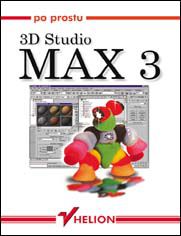 Po prostu 3D Studio Max 3