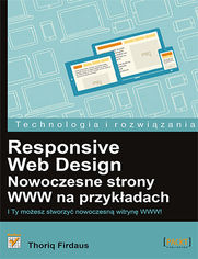 Responsive Web Design. Nowoczesne strony WWW na przykładach