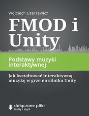 FMOD i Unity, Podstawy muzyki interaktywnej