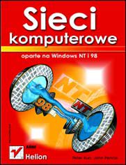 Sieci komputerowe oparte na Windows NT i 98