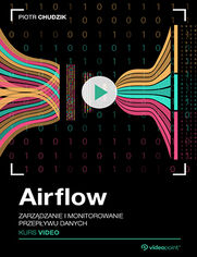 Airflow. Kurs video. Zarz