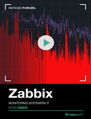 Zabbix. Kurs video. Monitoring system