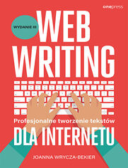 Webwriting. Profesjonalne tworzenie tekst