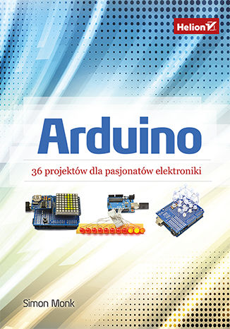 Ebook Arduino. 36 projektów dla pasjonatów elektroniki