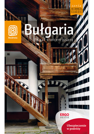 Ebook Bułgaria. Pejzaż słońcem pisany. Wydanie 6