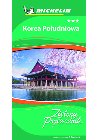 Ebook Korea Południowa. Zielony Przewodnik. Wydanie 1