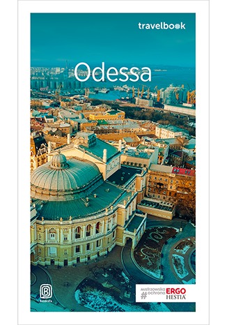 Ebook Odessa i ukraińska Besarabia. Travelbook. Wydanie 1