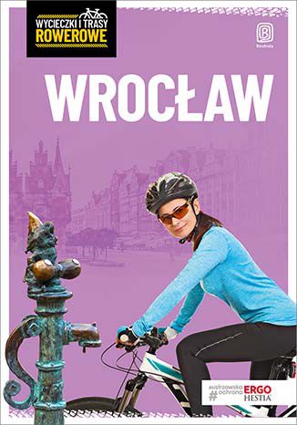 Ebook Wrocław i okolice. Wycieczki rowerowe. Wydanie 2