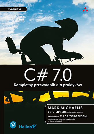 Ebook C# 7.0. Kompletny przewodnik dla praktyków. Wydanie VI