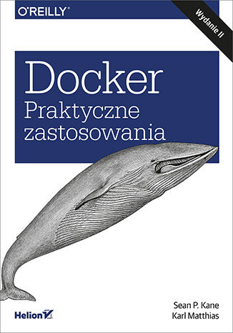 Ebook Docker. Praktyczne zastosowania. Wydanie II