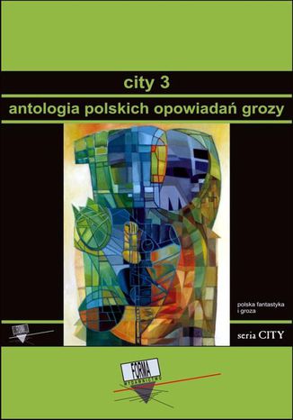 Ebook City 3. Antologia polskich opowiadań grozy