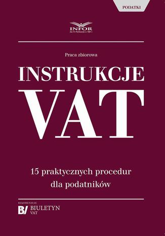 Ebook Instrukcje VAT. 15 praktycznych procedur dla podatników