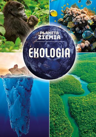 Ebook Planeta Ziemia. Ekologia