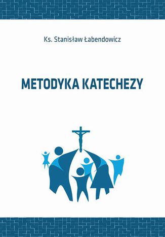 Ebook Metodyka katechezy