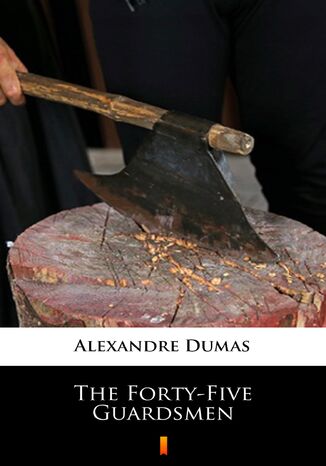 Ebook The Forty-Five Guardsmen