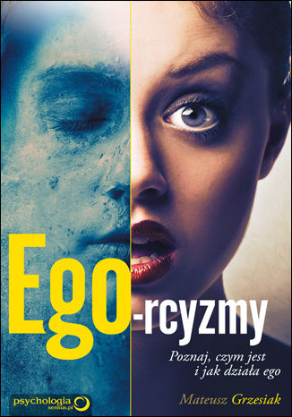 Ebook Ego-rcyzmy. Poznaj, czym jest i jak działa ego