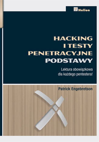 Hacking i testy penetracyjne. Podstawy