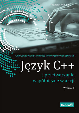 Ebook Język C++ i przetwarzanie współbieżne w akcji. Wydanie II