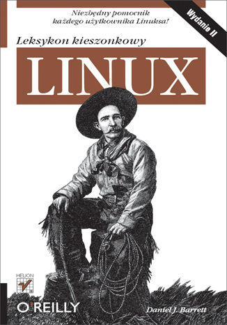 Linux. Leksykon kieszonkowy. Wydanie II