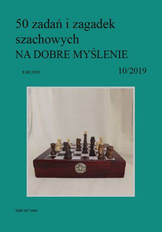 Ebook 50 zadań i zagadek szachowych NA DOBRE MYŚLENIE 10/2019