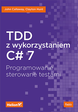 Ebook TDD z wykorzystaniem C# 7. Programowanie sterowane testami