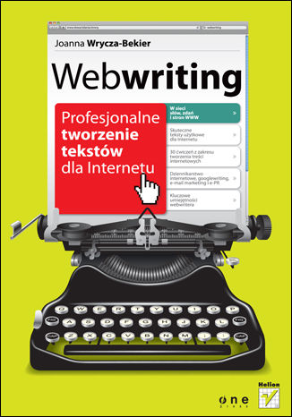 Webwriting. Profesjonalne tworzenie tekstów dla Internetu