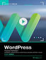 WordPress. Kurs video. Poziom pierwszy. Tworzenie, administracja i modyfikacja własnej witryny i bloga