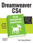 Dreamweaver CS4: The Missing Manual. The Missing Manual