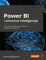 Power BI i sztuczna inteligencja. Jak w pe