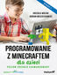 Programowanie z Minecraftem dla dzieci. Poziom 