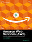 Amazon Web Services (AWS). Kurs video. Zostań administratorem systemów IT