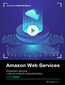 Amazon Web Services. Kurs video. Podstawy DevOps i us